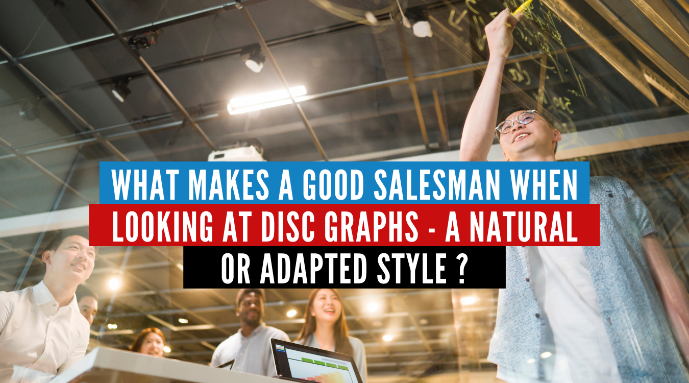 what-makes-a-good-salesman-when-looking-at-disc-graphs-a-natural-or