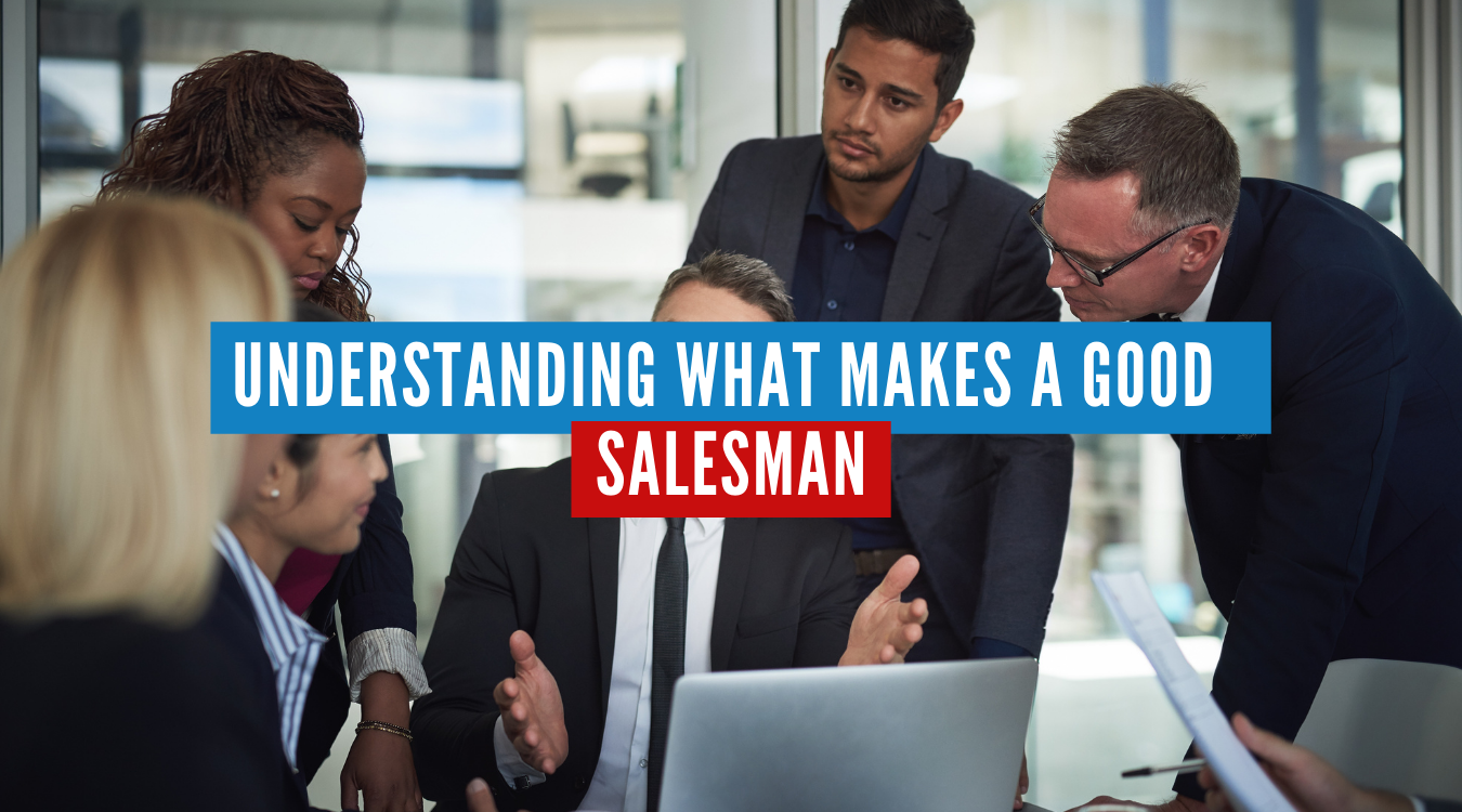 understanding-what-makes-a-good-salesman